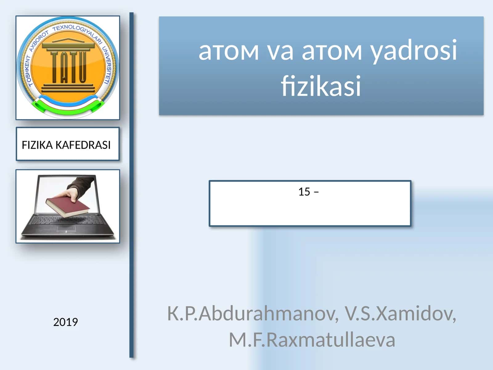 atоm va аtоm yadrosi fizikasi