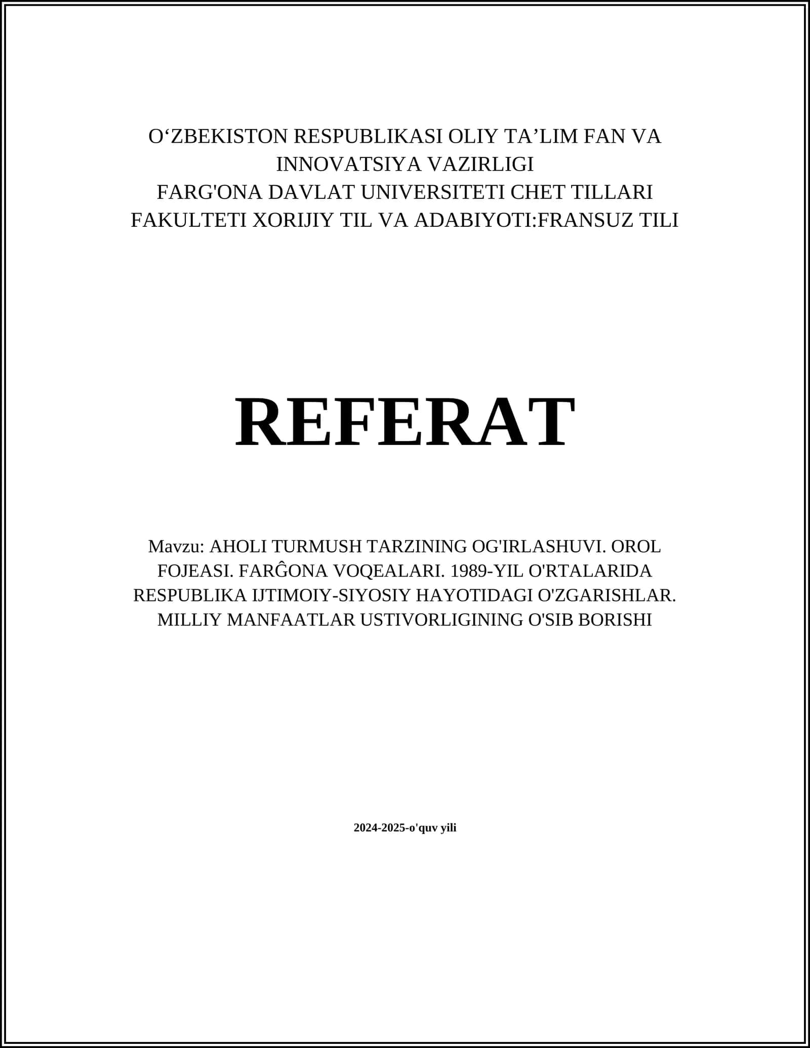 AHOLI TURMUSH TARZINING OG'IRLASHUVI. OROL FOJEASI. FARĜONA VOQEALARI. 1989-YIL O'RTALARIDA RESPUBLIKA IJTIMOIY-SIYOSIY HAYOTIDAGI O'ZGARISHLAR. MILLIY MANFAATLAR USTIVORLIGINING O'SIB BORISHI