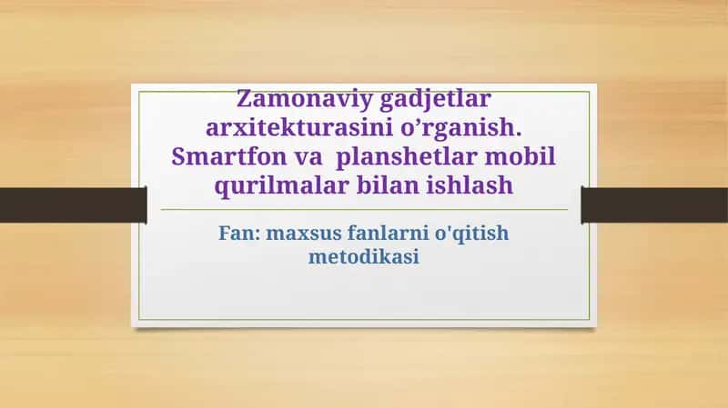 Zamonaviy gadgetlar arxitekturasi