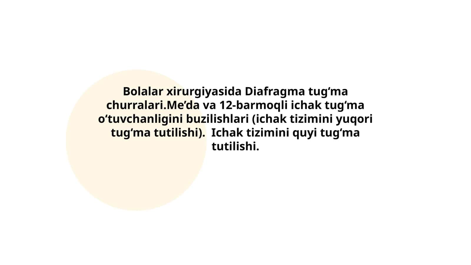 Bolalar xirurgiyasida Diafragma tug‘ma churralari.Me’da va 12-barmoqli ichak tug‘ma o‘tuvchanligini buzilishlari (ichak tizimini yuqori tug‘ma tutilishi). Ichak tizimini quyi tug‘ma tutilishi