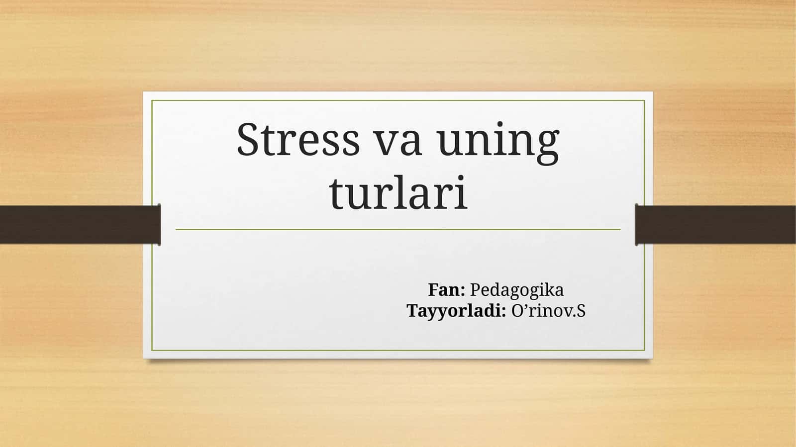 Stress va uning turlari