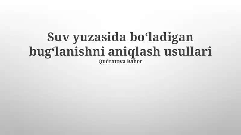Suv yuzasida bo‘ladigan bug‘lanishni aniqlash usullari