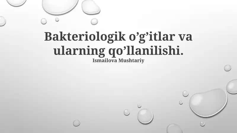 Bakterial o'g'itlar va ularning qo'llanilishi