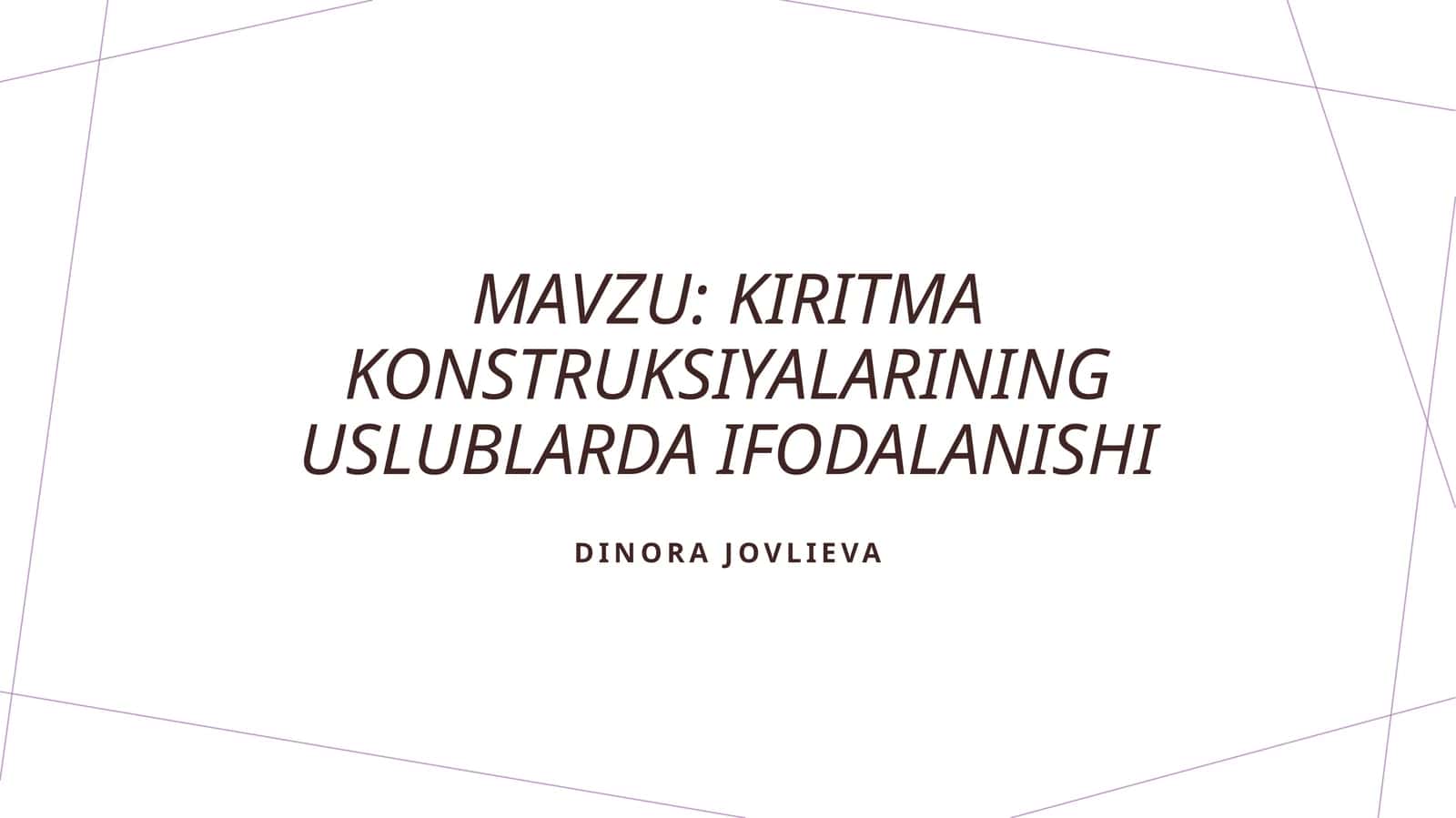 Kiritma konstruksiyalarining uslublarda ifodalanishi