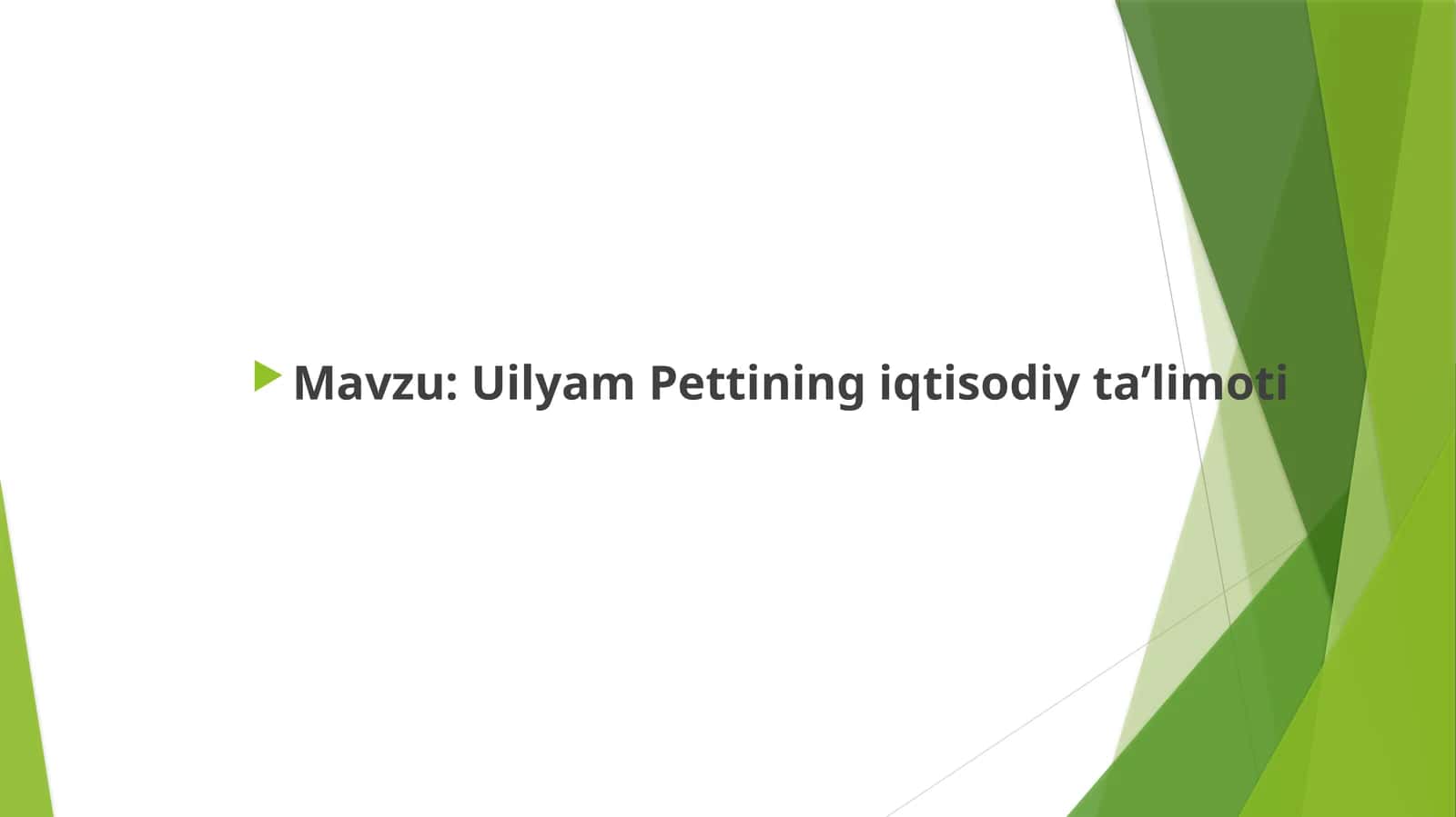 Uilyam Pettining iqtisodiy ta’limoti