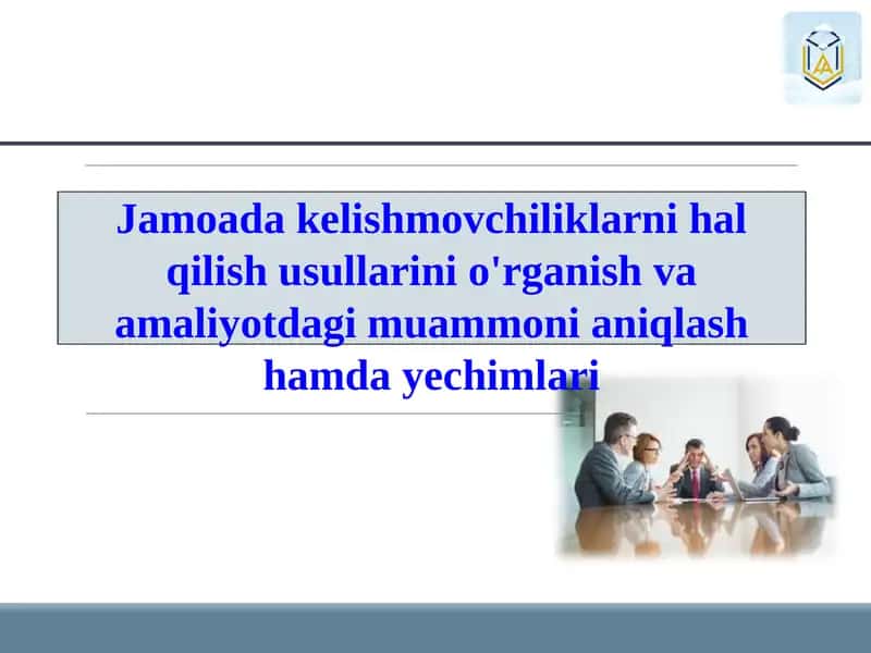 Kelishmovchilikni hal qilish usullari