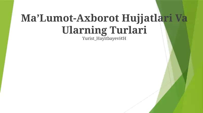 MaʼLumot-Axborot Hujjatlari Va Ularning Turlari
