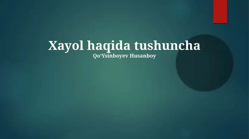 Xayol haqida tushuncha