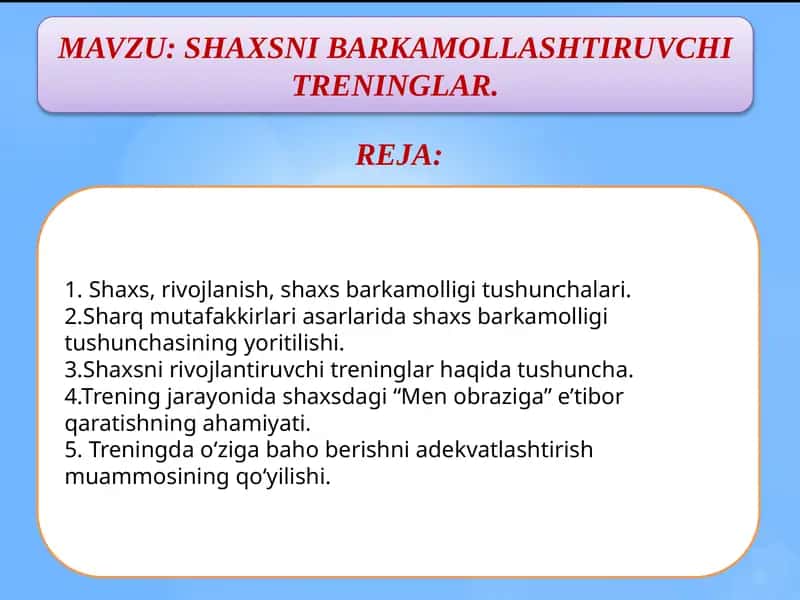 SHAXSNI BARKAMOLLASHTIRUVCHI TRENINGLAR
