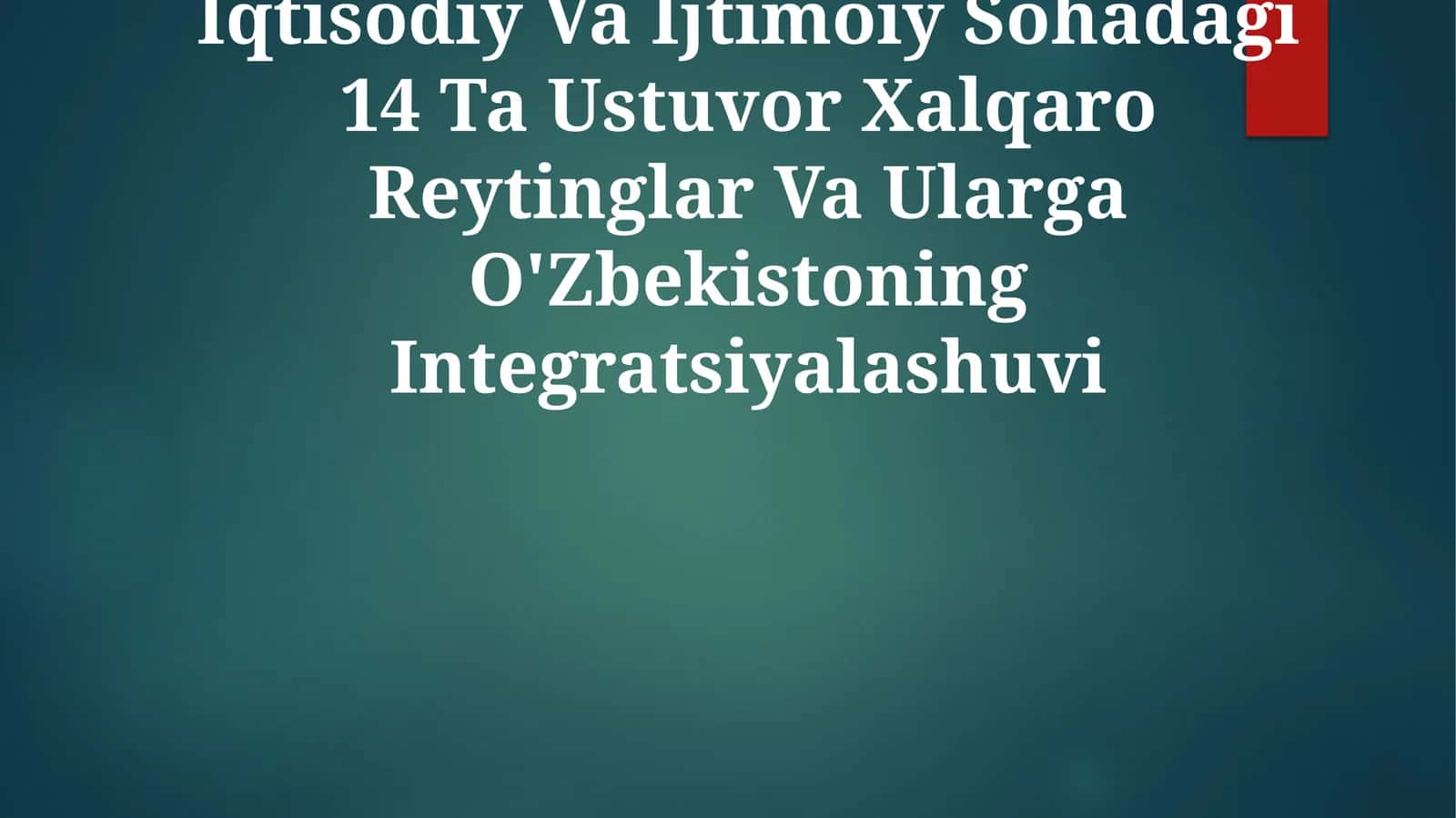 O‘zbekistonning iqtisodiy va ijtimoiy rivojlanishi