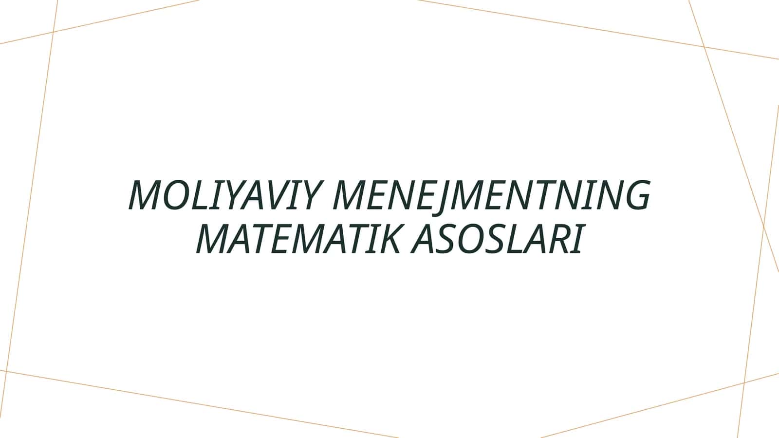 Moliyaviy menejmentning matematik asoslari