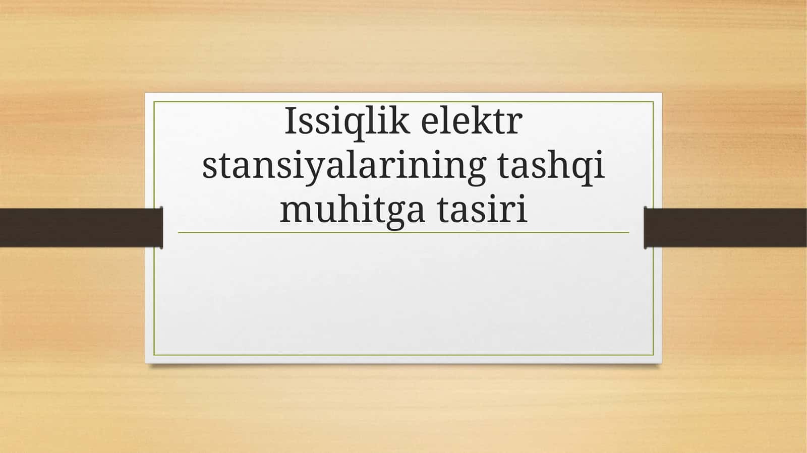 Issiqlik elektr stansiyalarining tashqi muhitga tasiri