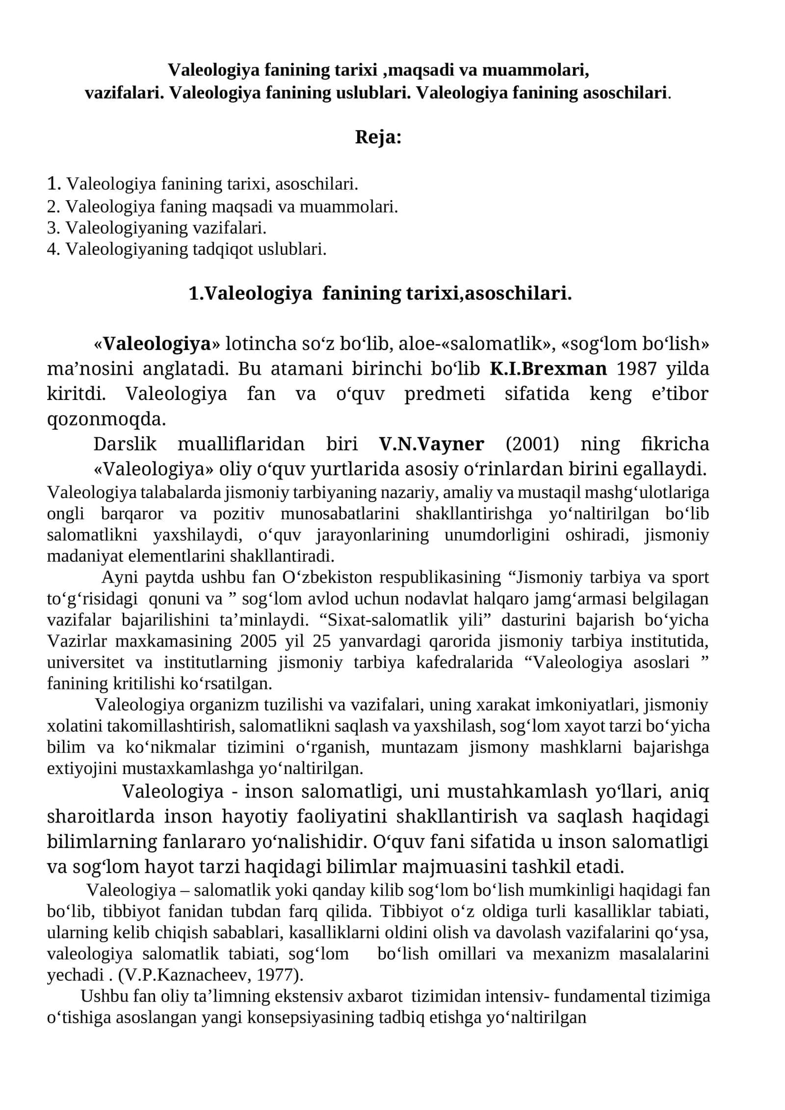 Valeologiya fanining tarixi ,maqsadi va muammolari, vazifalari. Valeologiya fanining uslublari. Valeologiya fanining asoschilari