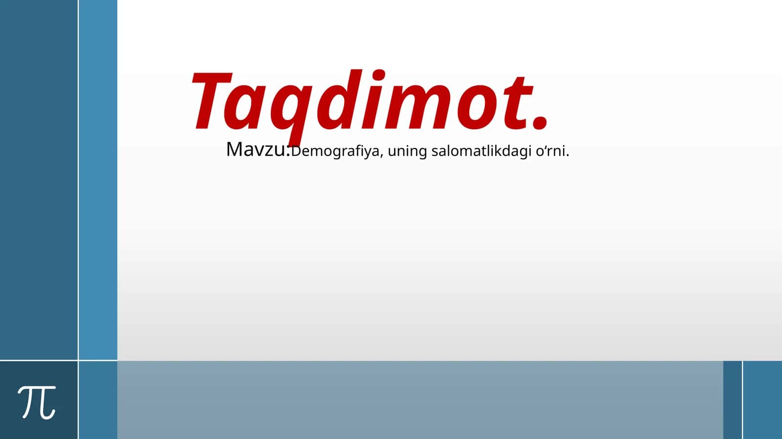 Demografiya,uning salomatlikdagi o‘rni