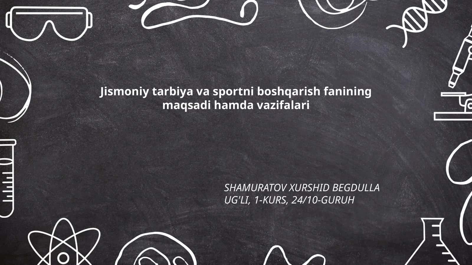 Jismoniy tarbiya va sportni boshqarish fanining maqsadi hamda vazifalari
