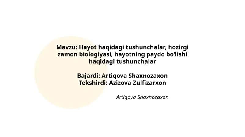 Hayot haqidagi tushunchalar, hozirgi zamon biologiyasi, hayotning paydo boʻlishi haqidagi tushunchalar