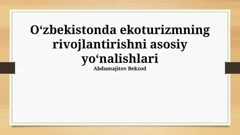 Ekoturizmning rivojlantirishni asosiy yoʻnalishlari