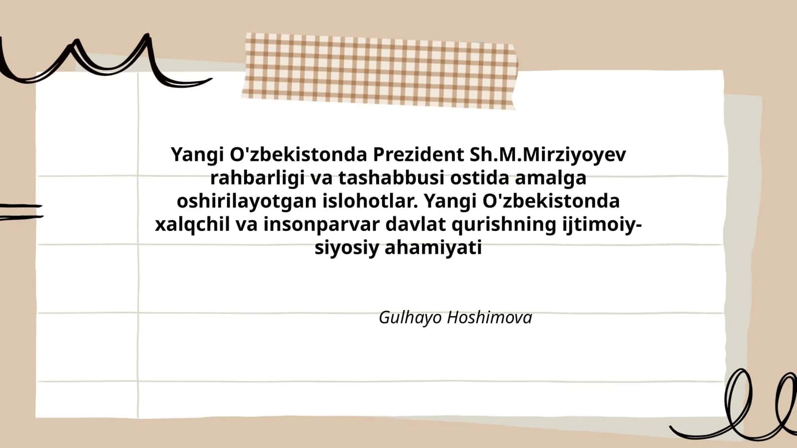 Yangi O'zbekistonda Prezident Sh.M.Mirziyoyev rahbarligi va tashabbusi ostida amalga oshirilayotgan islohotlar