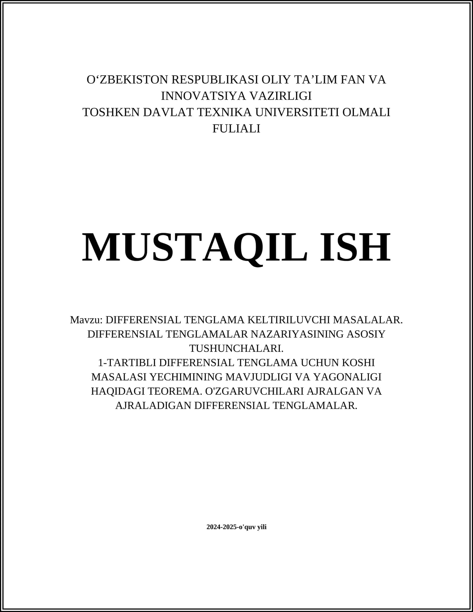 DIFFERENSIAL TENGLAMA KELTIRILUVCHI MASALALAR. DIFFERENSIAL TENGLAMALAR NAZARIYASINING ASOSIY TUSHUNCHALARI. 1-TARTIBLI DIFFERENSIAL TENGLAMA UCHUN KOSHI MASALASI YECHIMINING MAVJUDLIGI VA YAGONALIGI HAQIDAGI TEOREMA. O'ZGARUVCHILARI AJRALGAN VA AJRALADIGAN DIFFERENSIAL TENGLAMALAR