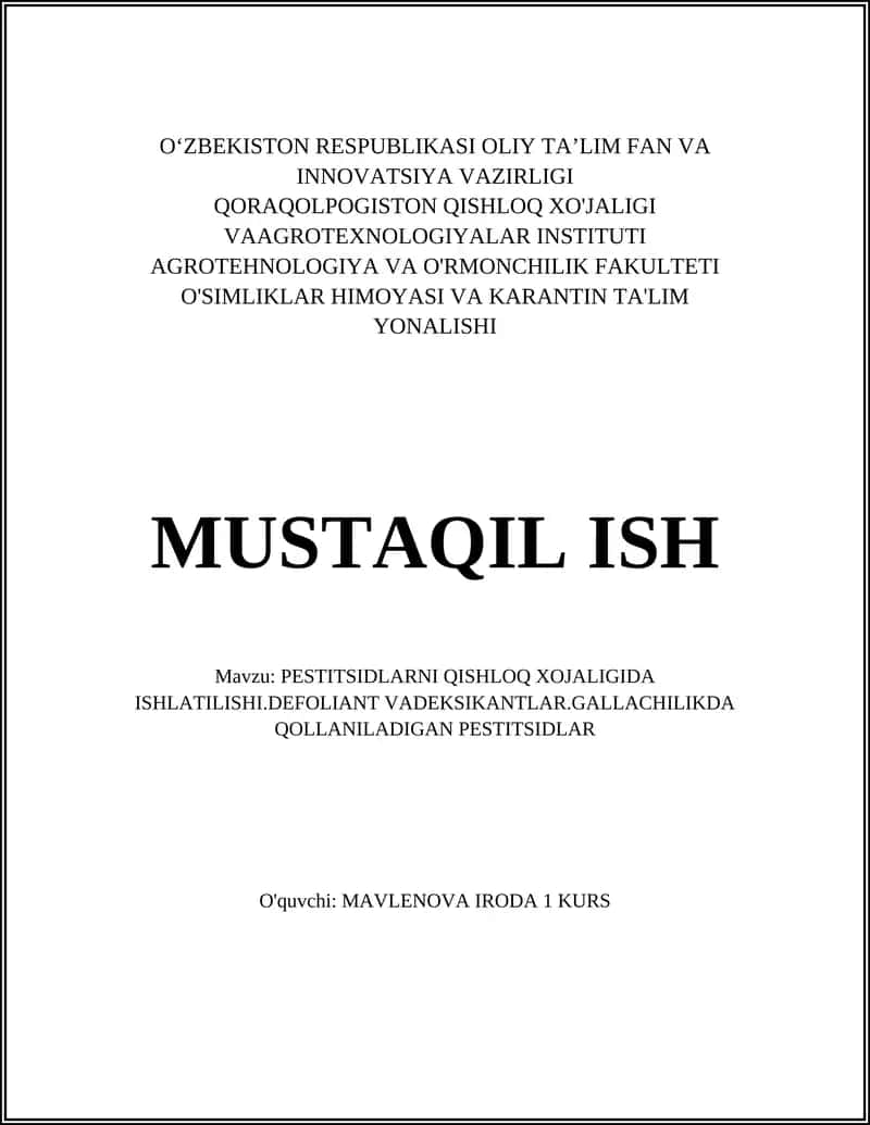 PESTITSIDLARNI QISHLOQ XO'JALIGIDA ISHLATILISHI.DEFOLIANT VADEKSIKANTLAR.GALLACHILIKDA QOLLANILADIGAN PESTITSIDLAR