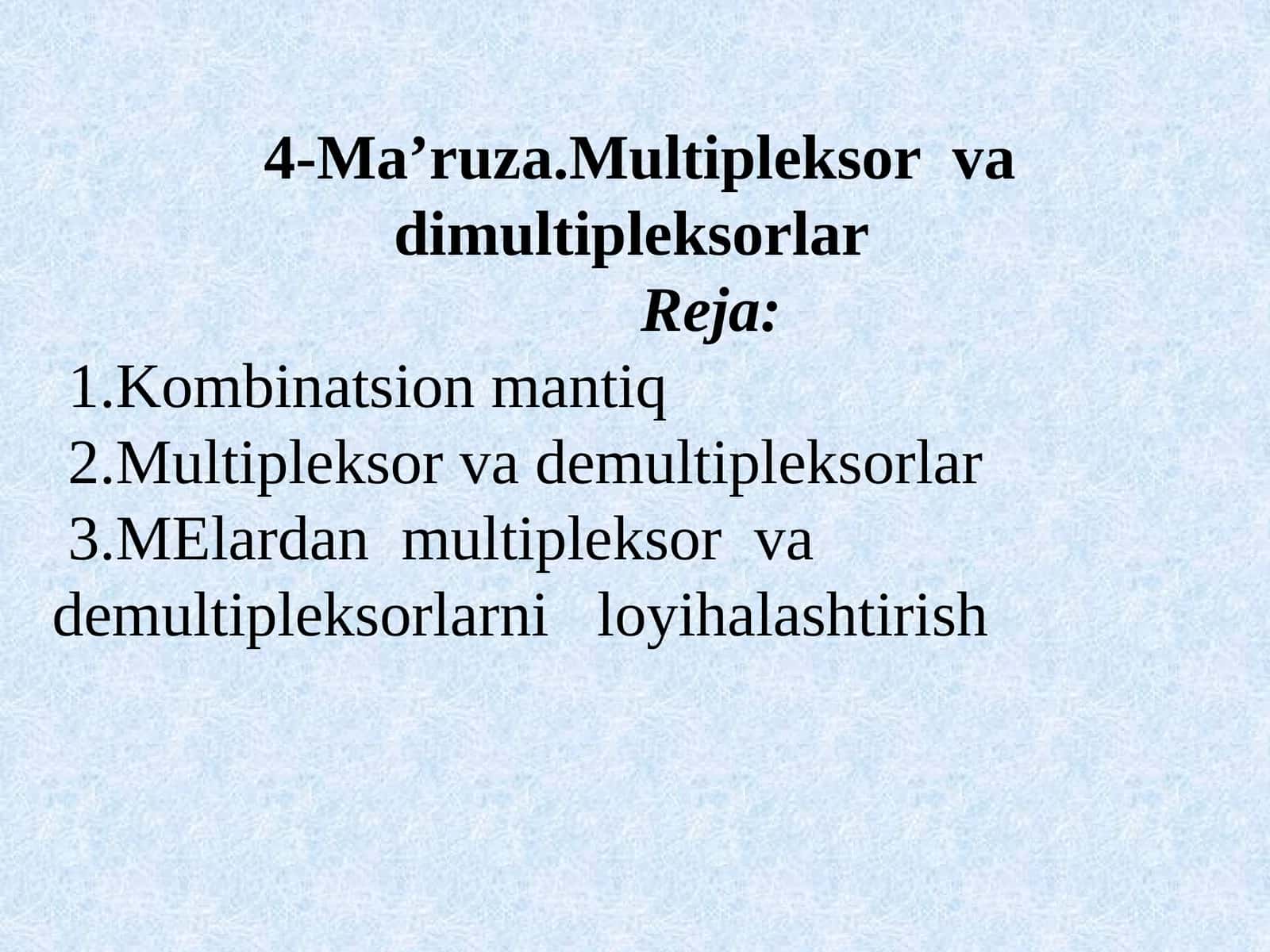 Multipleksor va dimultipleksorlar