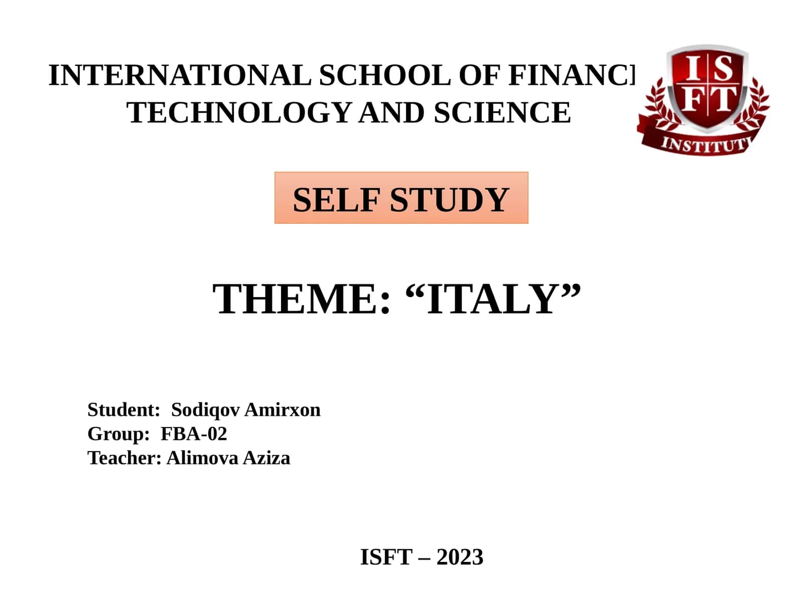 INTERNATIONAL SCHOOL OF FINANCE TECHNOLOGY AND SCIENCE