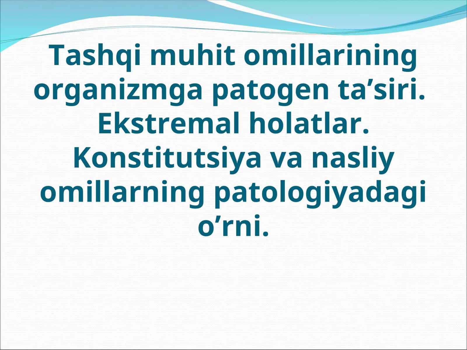 Tashqi muhit omillari va ularning organizmga ta'siri