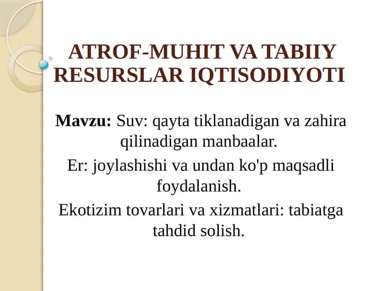 ATROF-MUHIT VA TABIIY RESURSLAR IQTISODIYOTI