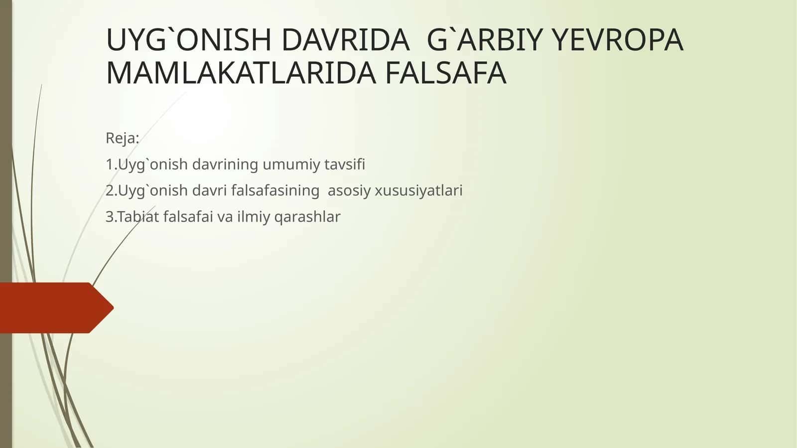 UYG`ONISH DAVRIDA G`ARBIY YEVROPA MAMLAKATLARIDA FALSAFA