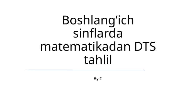 Boshlang’ich sinflarda matematikadan DTS tahlil