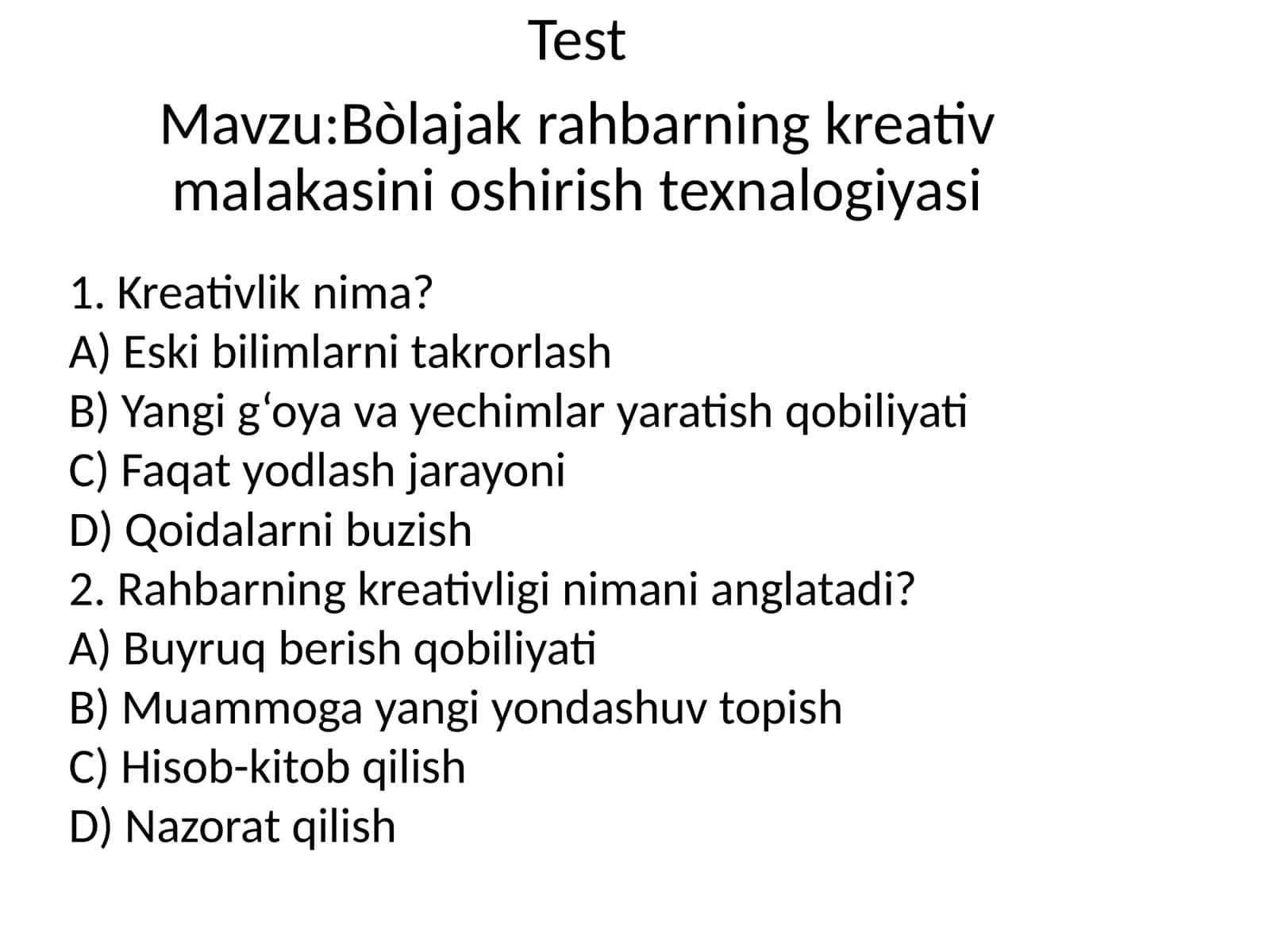 Bòlajak rahbarning kreativ malakasini oshirish texnalogiyasi