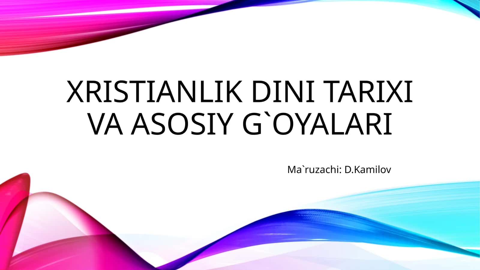 XRISTIANLIKdinitarixivaasosiyg`oyalari