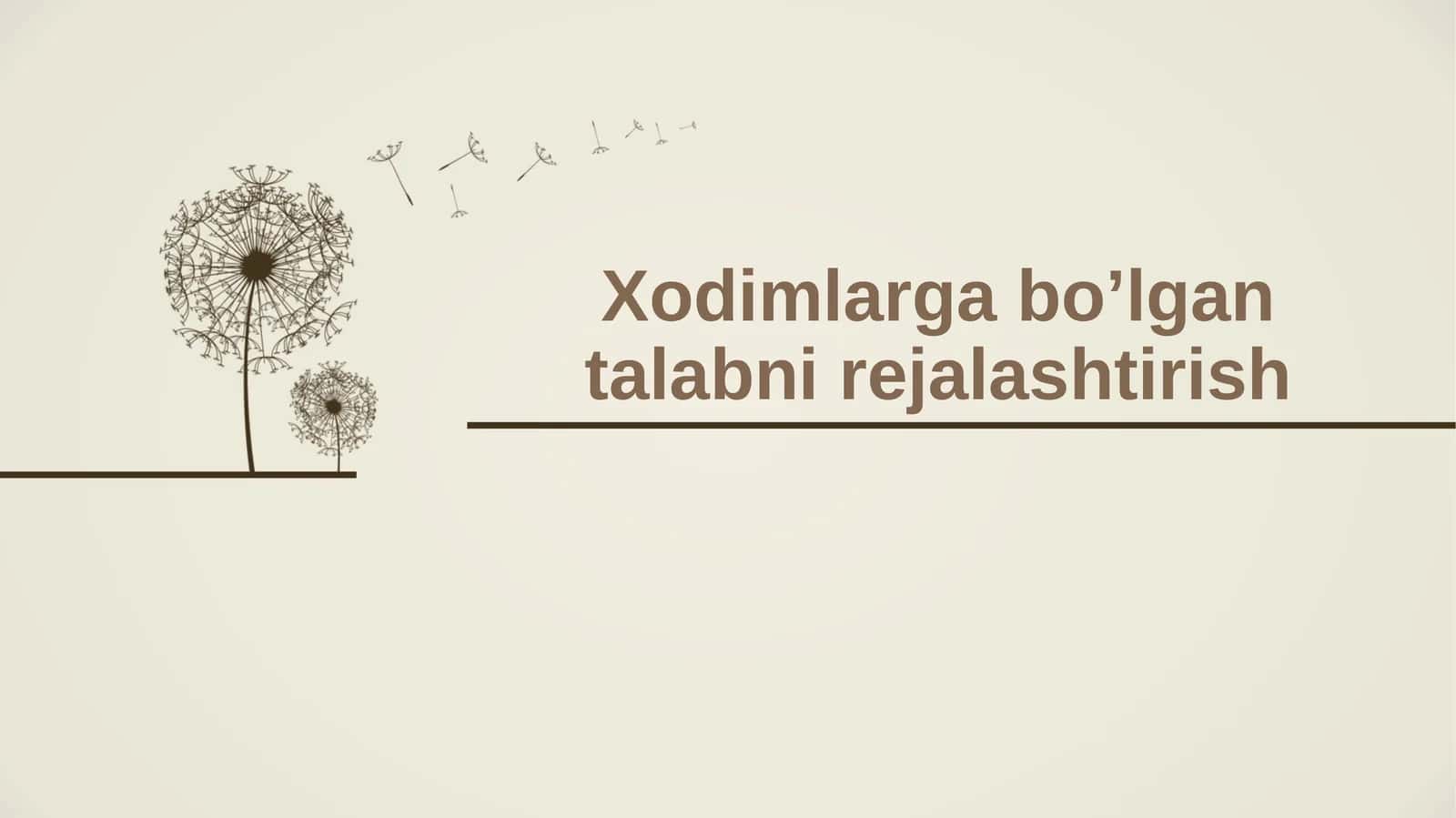 Xodimlarga bo’lgan talabni rejalashtirish