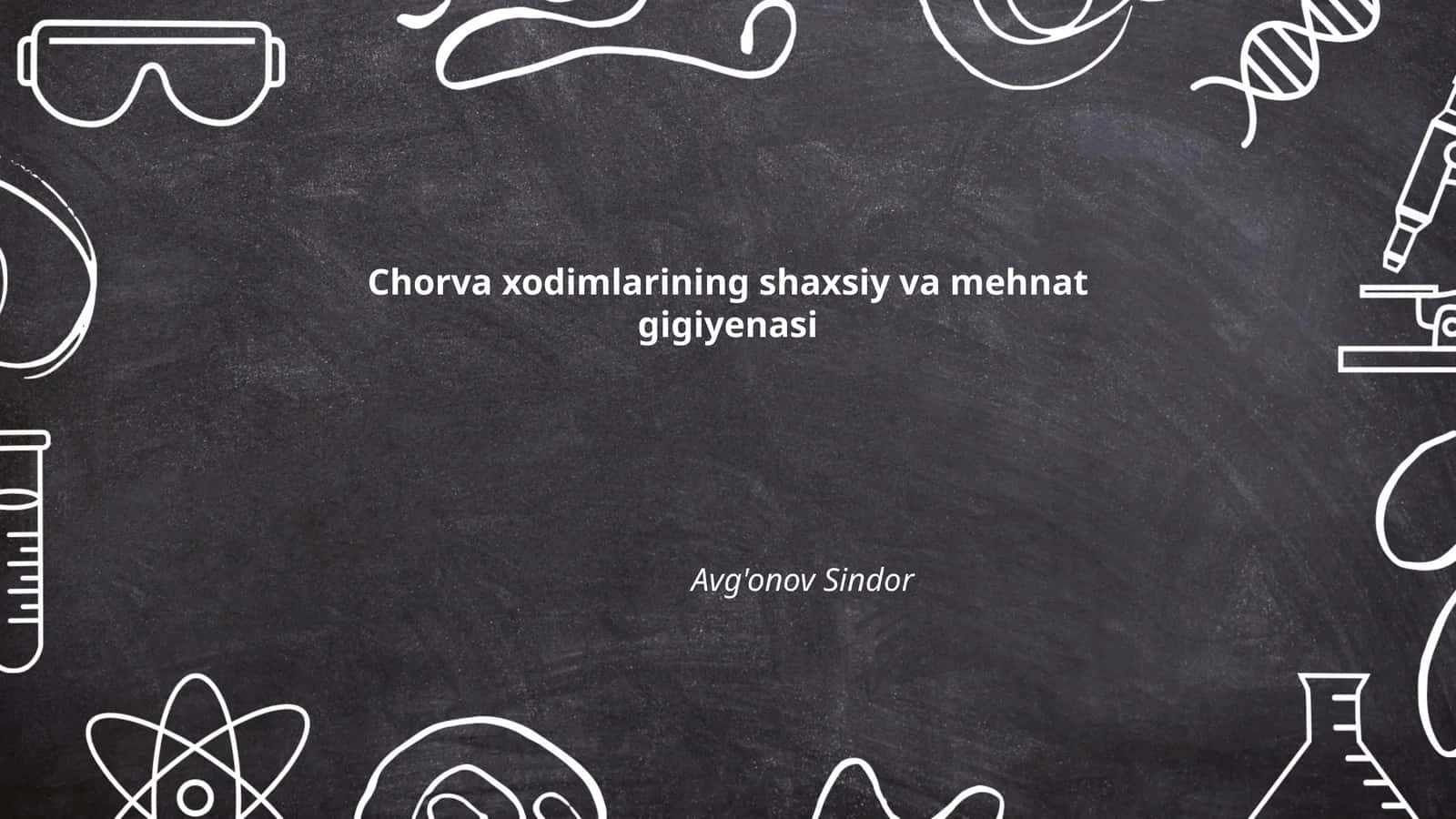 Chorva xodimlarining shaxsiy va mehnat gigiyenasi
