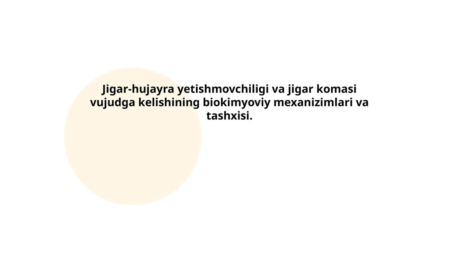 Jigar-hujayra yetishmovchiligi va jigar komasi vujudga kelishining biokimyoviy mexanizimlari va tashxisi