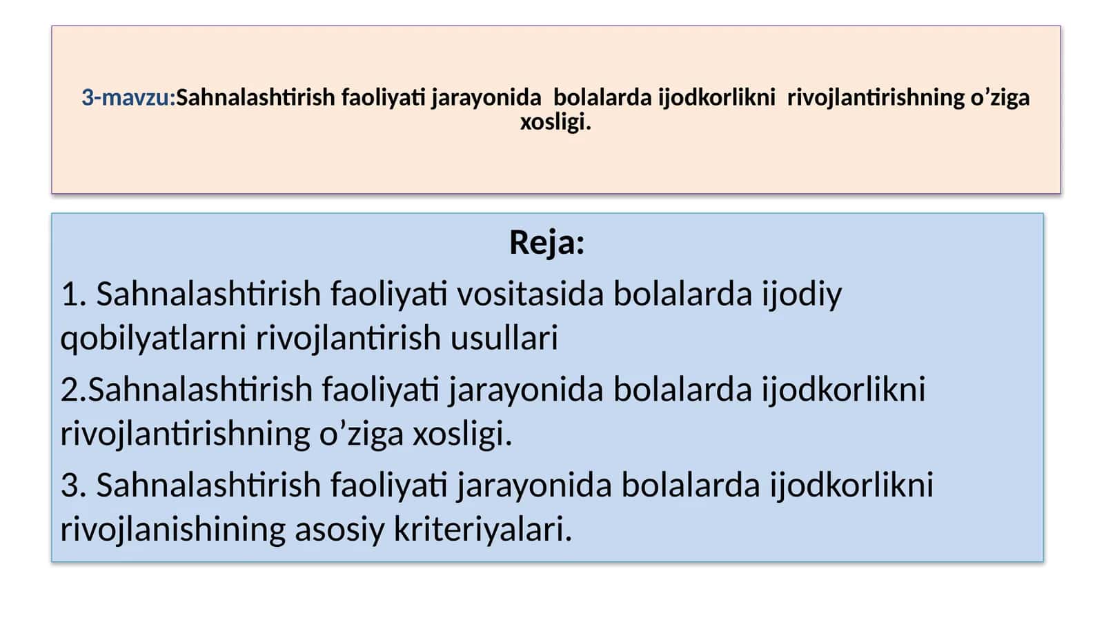 Sahnalashtirish faoliyati jarayonida bolalarda ijodkorlikni rivojlantirishning o’ziga xosligi