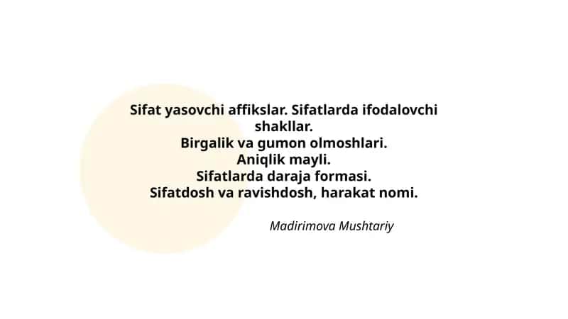 Sifat yasovchi affikslar. Sifatlarda ifodalovchi shakllar
