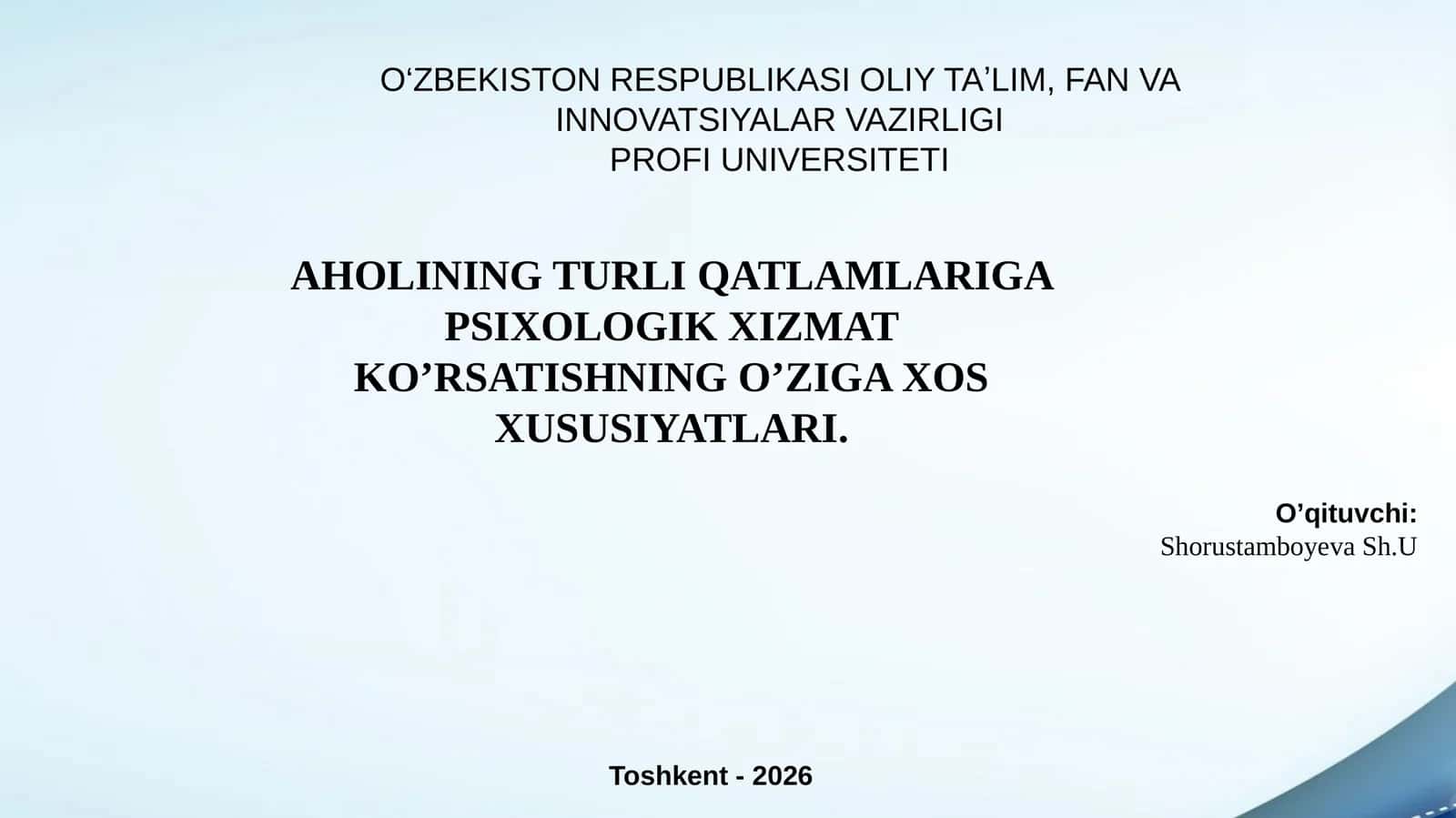 Aholining turli qatlamlariga psixologik xizmat koʻrsatishning oʻziga xos xususiyatlari