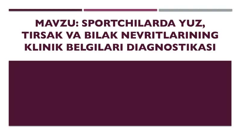 Sportchilarda yuz, tirsak va bilak nevritlarining klinik belgilari diagnostikasi