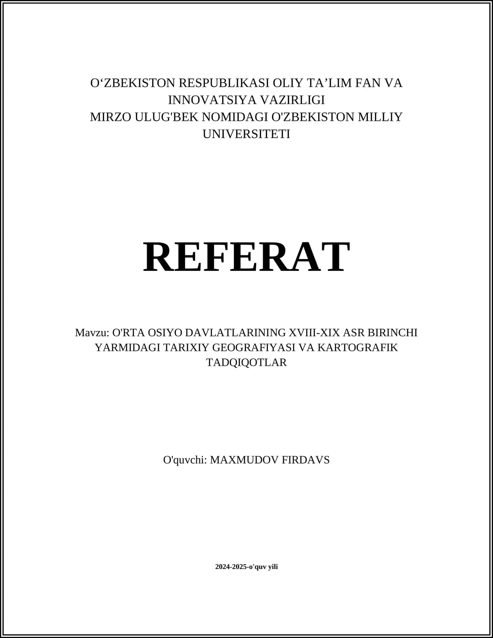 O'RTA OSIYO DAVLATLARINING XVIII-XIX ASR BIRINCHI YARMIDAGI TARIXIY GEOGRAFIYASI VA KARTOGRAFIK TADQIQOTLAR
