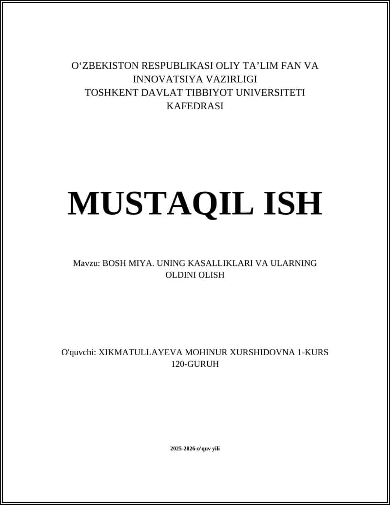 BOSH MIYA. UNING KASALLIKLARI VA ULARNING OLDINI OLISH