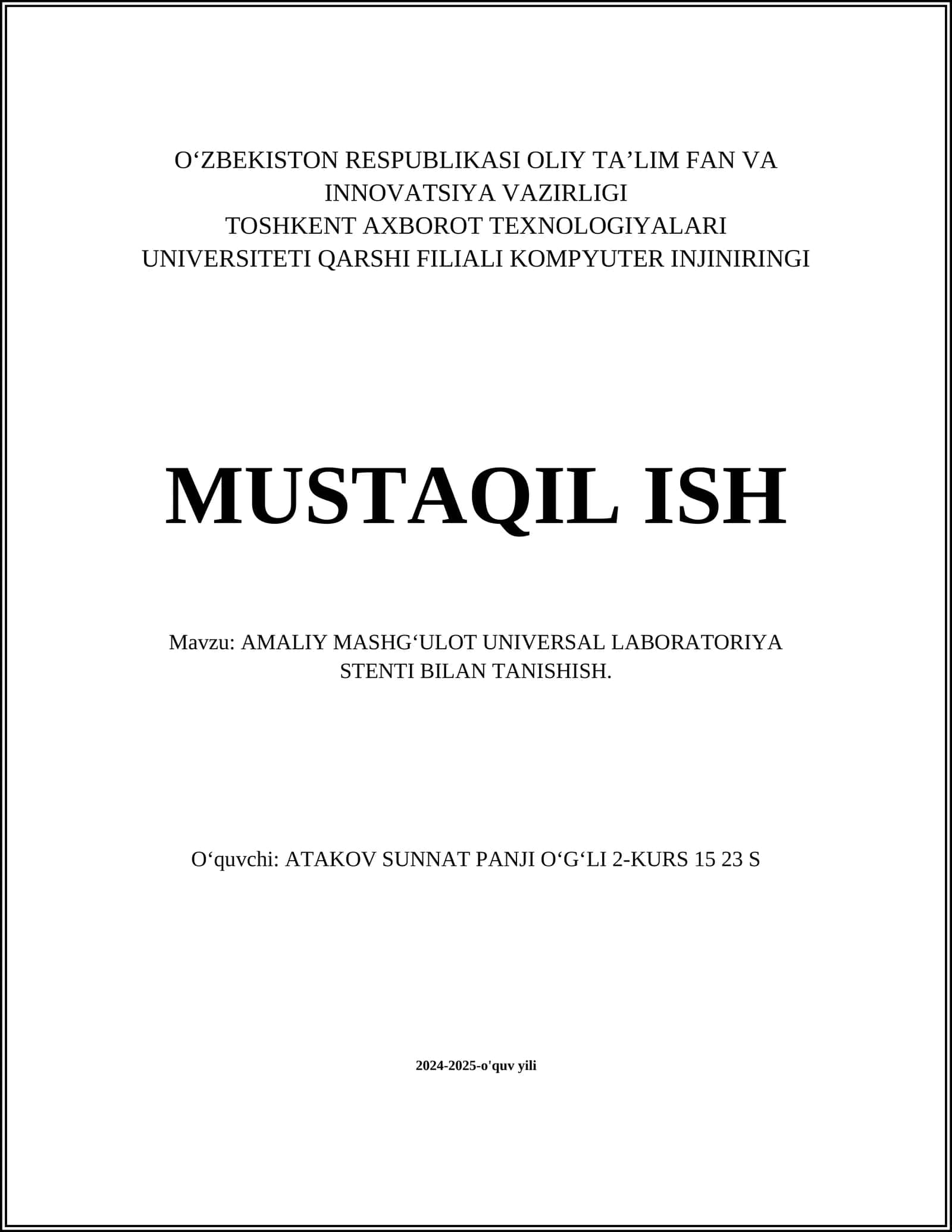 AMALIY MASHGʻULOT UNIVERSAL LABORATORIYA STENTI BILAN TANISHISH