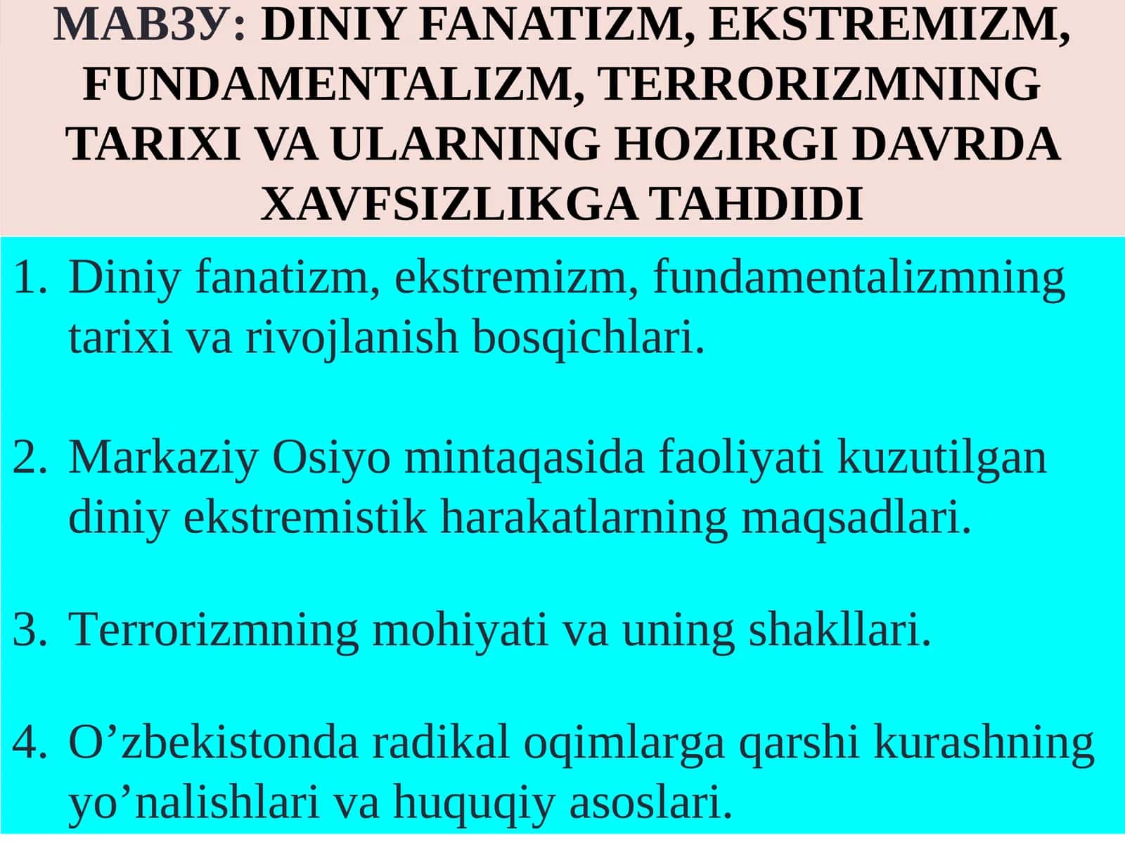 Diniy fanatizm, ekstremizm, fundamentalizm, terrorizmning tarixi va ularning hozirgi davrda xavfsizlikga tahdidi