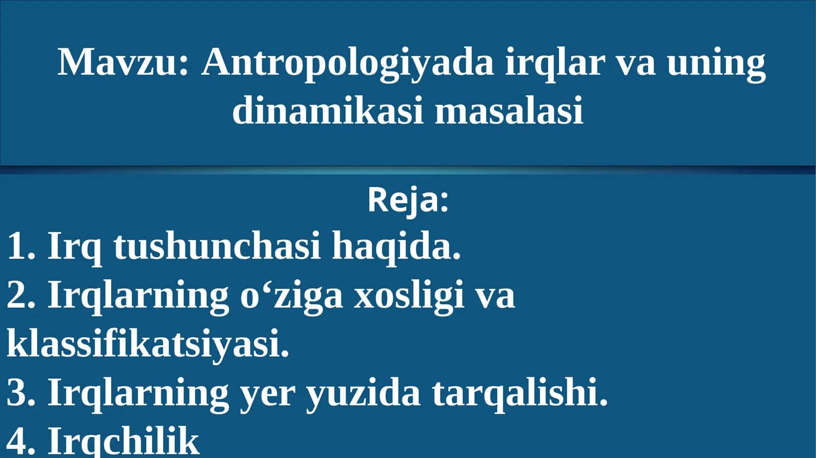 Antropologiyada irqlar va uning dinamikasi masalasi