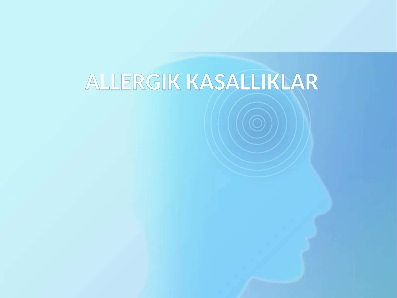 ALLERGIK KASALLIKLAR