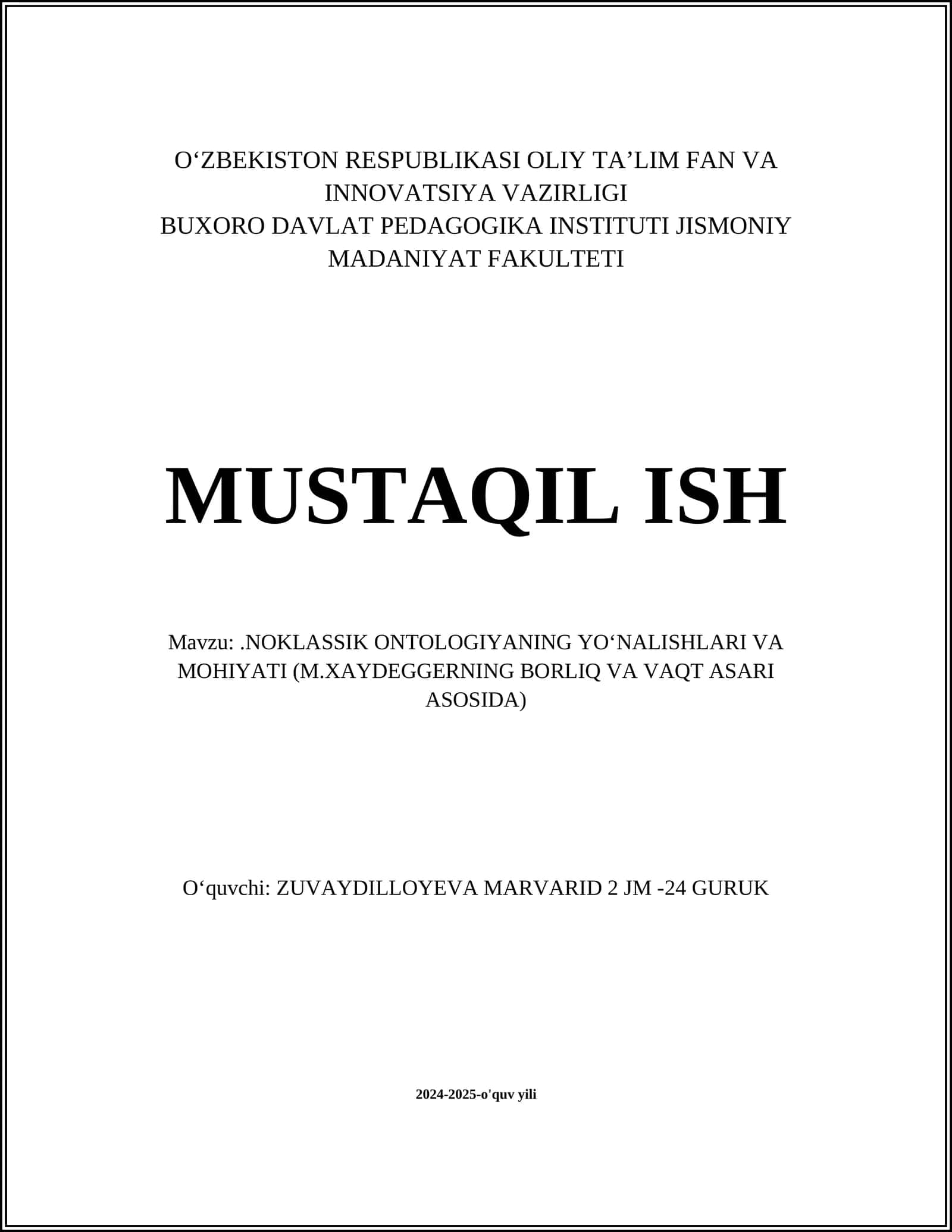 NOKLASSIK ONTOLOGIYANING YO‘NALISHLARI VA MOHIYATI (M.XAYDEGGERNING BORLIQ VA VAQT ASARI ASOSIDA)