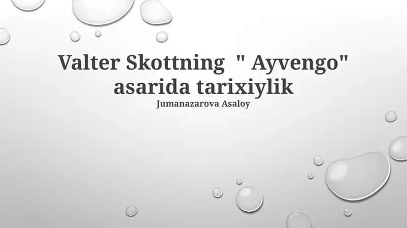 Valter Skottning "Ivanhoe" asarida tarixiylik
