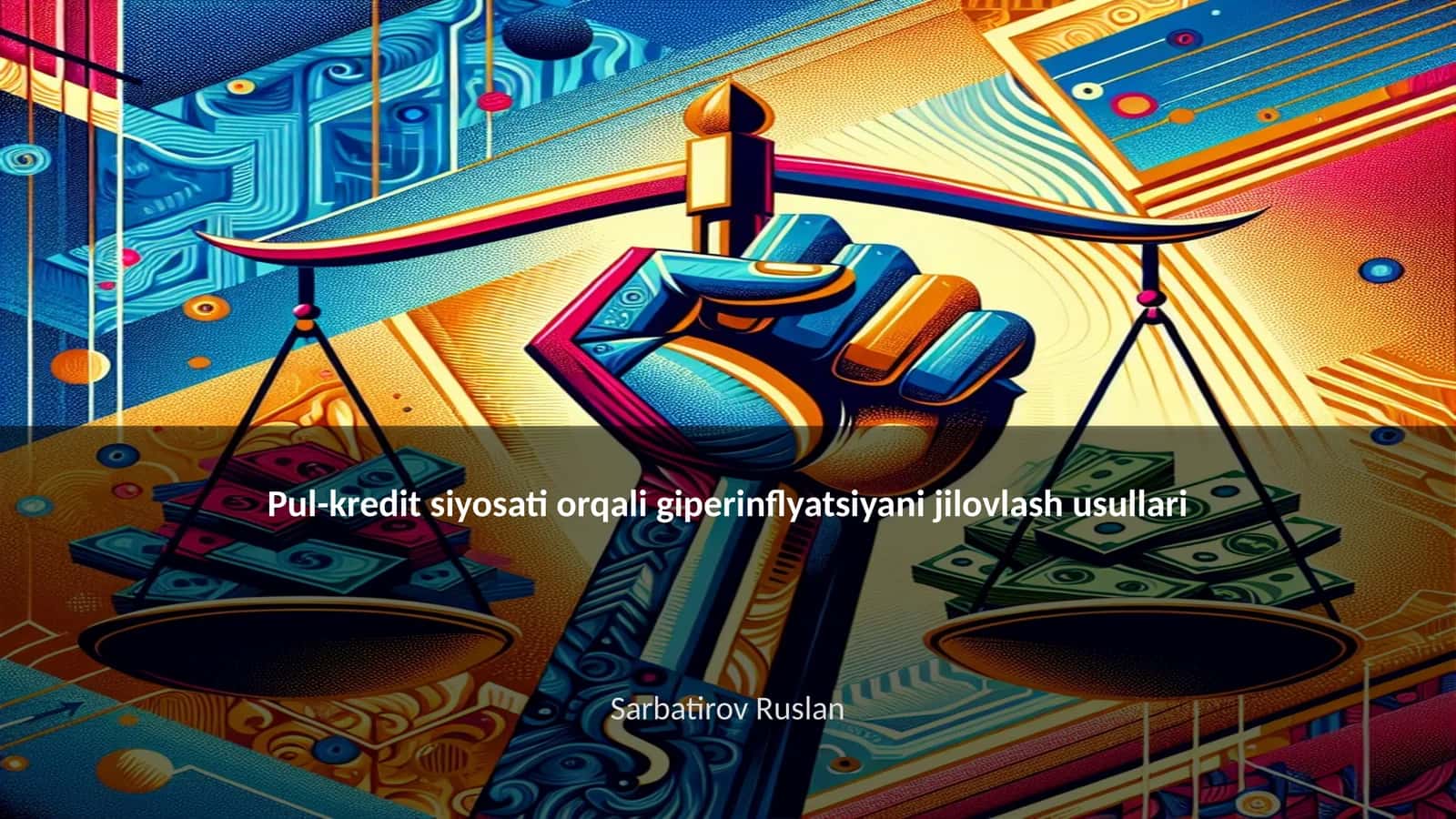 Pul-kredit siyosati orqali giperinflyatsiyani jilovlash usullari