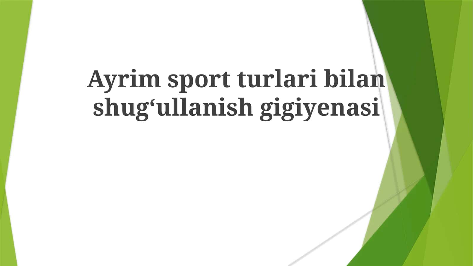 Ayrimsportturlaribilanshug‘ullanishgigiyenasi