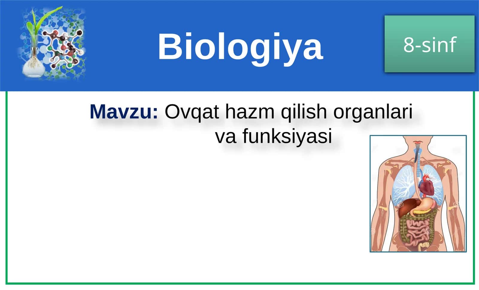Biologiya 8-sinf Mavzu:Ovqathazmqilishorganlari vafunksiyasi